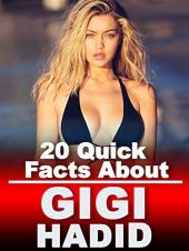 Ver Pelicula 20 Datos breves sobre Gigi Hadid Online