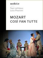 Ver Pelicula Mozart, CosÃ¬ fan tutte - Topi Lehtipuu, Luca Pisaroni - Glyndebourne 2006 Online