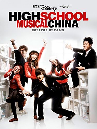 Pelicula High School Musical China - College Dreams Online