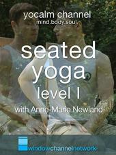 Ver Pelicula Sentado Yoga Nivel I con Anne-Marie Newland Online
