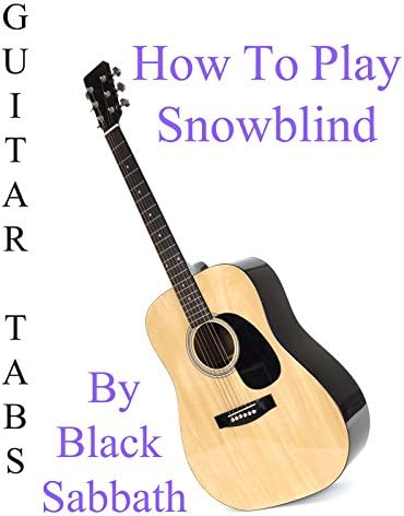Pelicula Cómo jugar a Snowblind By Black Sabbath - Acordes Guitarra Online