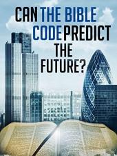 Ver Pelicula ¿Puede el código de la Biblia predecir el futuro? Online