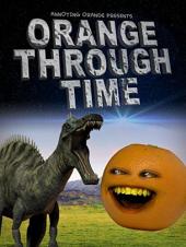 Ver Pelicula Naranja molesta a través del tiempo # 1: Dinosaurios, Ben Franklin, Titanic Online