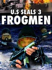 Ver Pelicula Estados Unidos Seals 3: Frogmen Online