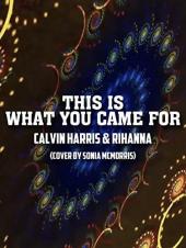 Ver Pelicula Clip: Esto es por lo que has venido - Calvin Harris & amp; Rihanna (Portada por Sonia McMorris) Online