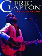 Ver Pelicula Eric Clapton - La revisiÃ³n de 1970 Online