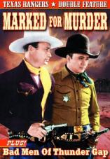 Ver Pelicula Característica doble de Texas Ranger: Marcado para asesinato (1945) / Bad Men of Thunder Gap Online