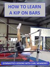 Ver Pelicula Cómo aprender un Kip en las barras - Lecciones de gimnasia con Carl Newberry Online