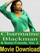 Ver Pelicula Charmaine Blackman & amp; Algunos amigos, vol. 2. Online