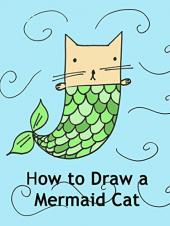 Ver Pelicula Cómo dibujar un gato sirena Online