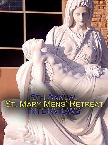 Pelicula 6to Entrevistas Anuales del Retiro de Hombres de St. Mary's Online