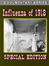 Ver Pelicula Influenza de 1918 (Edición Especial) Online