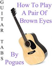 Ver Pelicula Cómo jugar un par de ojos marrones de Pogues - Acordes Guitarra Online