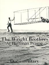 Ver Pelicula Los hermanos Wright en el documental Huffman Prairie Online