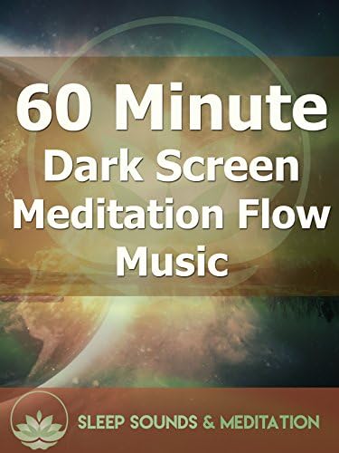 Pelicula 60 Minute Dark Screen Meditation Flow Music Online