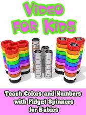 Ver Pelicula Enseñe colores y números con Fidget Spinners para bebés Online