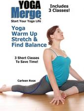 Ver Pelicula Calentamiento de yoga, estiramiento y amp; Encontrar balance Online