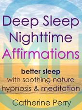 Ver Pelicula Afirmaciones nocturnas de sueño profundo: Mejor sueño con naturaleza calmante Hipnosis y amp; Meditación Online