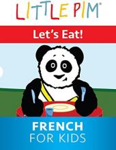 Ver Pelicula Little Pim: ¡Vamos a comer! - Francés para niños Online