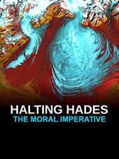 Ver Pelicula Deteniendo el Hades: el imperativo moral Online