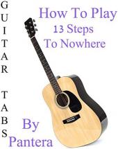 Ver Pelicula Cómo jugar 13 Steps To Nowhere por Pantera - Acordes Guitarra Online