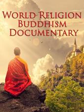 Ver Pelicula World Religion Buddhism Documentary Online