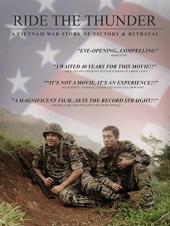 Ver Pelicula Ride the Thunder - A War War Story of Victory & amp; Traición Online