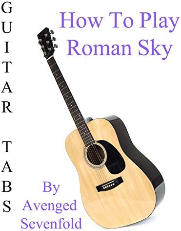Pelicula Cómo jugar Roman Sky de Avenged Sevenfold - Acordes Guitarra Online
