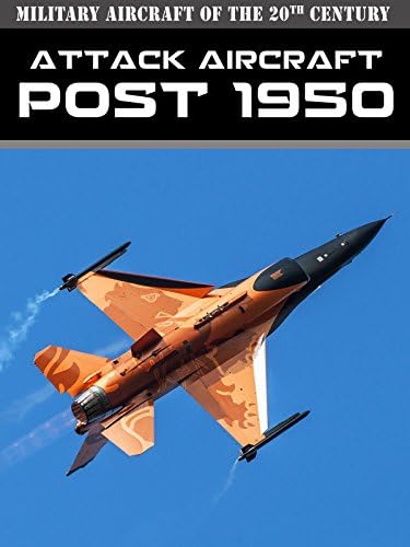 Pelicula Aviones militares del siglo XX: Aviones de ataque - Post 1950 Online