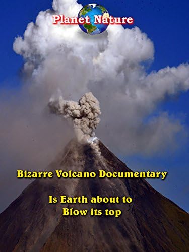 Pelicula Bizarre Volcano Documentary - ¿Está la Tierra a punto de explotar? Online