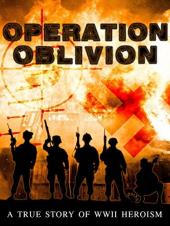 Ver Pelicula Operación Oblivion: Una historia verdadera del heroísmo de la Segunda Guerra Mundial Online
