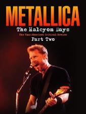 Ver Pelicula Metallica - The Halcyon Days Part 2 Online