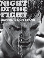 Ver Pelicula La noche de la lucha: la última batalla de Hatton Online