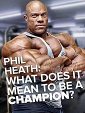 Ver Pelicula ¿Qué significa ser un campeón? Phil Heath Online