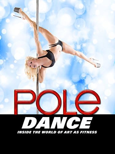 Pelicula Pole Dance: dentro del mundo del arte como fitness Online