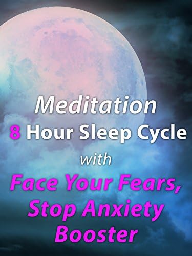 Pelicula Meditación Ciclo de sueño de 8 horas con Enfrentar tus miedos, detener el refuerzo de ansiedad Online