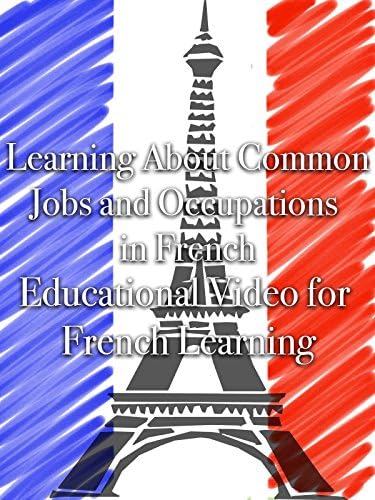 Pelicula Aprendiendo sobre trabajos y ocupaciones comunes en francés Video educativo para aprender francés Online