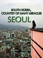 Ver Pelicula Corea del Sur, país de muchos milagros: Seúl Online
