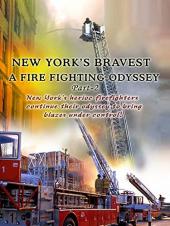 Ver Pelicula Los más valientes de Nueva York: una odisea contra los incendios Parte 2 Online