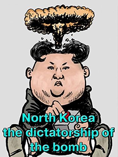 Pelicula Corea del Norte la dictadura de la bomba. Online