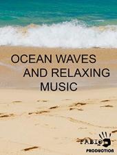 Ver Pelicula Ocean Waves y música relajante Online