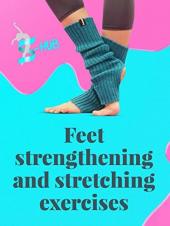 Ver Pelicula Ejercicios de estiramiento y fortalecimiento de los pies. Online