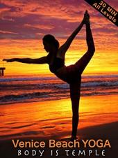 Ver Pelicula Venice Beach Yoga - Body Is Temple - Todos los niveles Online