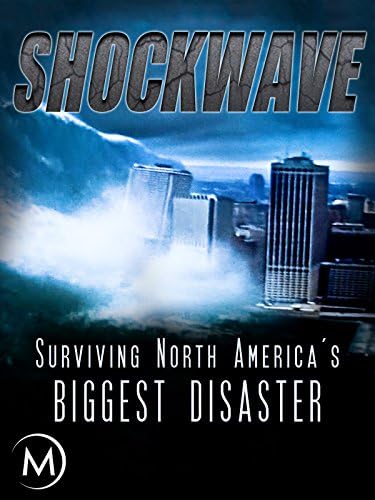 Pelicula Shockwave: Sobrevivir al mayor desastre de América del Norte Online