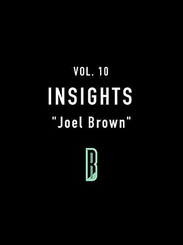 Pelicula Insights vol. 10 & quot; Joel Brown & quot; Online