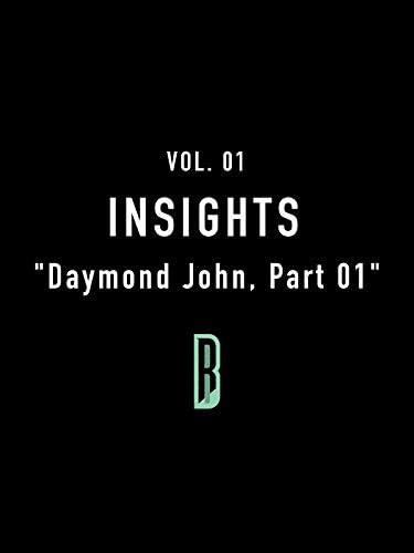 Pelicula Insights vol. 01 & quot; Daymond John, Parte 01 & quot; Online