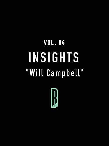 Pelicula Insights vol. 04 & quot; Will Campbell & quot; Online
