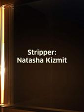 Ver Pelicula Stripper: Natasha Kizmit Online