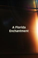 Ver Pelicula Encantamiento de Florida, A Online