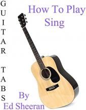 Ver Pelicula Cómo jugar Sing by Ed Sheeran - Acordes Guitarra Online